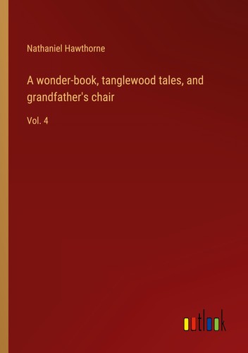 Wonder book tanglewood - a,
