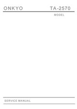 Service Manual-Anleitung für Onkyo TA-2570 