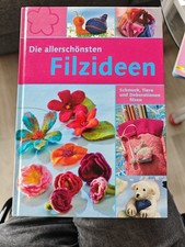 Die allerschönsten Filzideen
