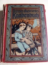 Illustriertes Knabenbuch um 1900 Reisen Technik Sport Luftschiff Eisenbahn