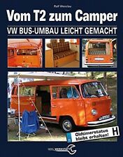 Vom T2 zum Camper VW Bus Bulli Umbau Reparaturanleitung Schrauberhandbuch Buch