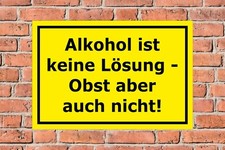 Schild Alkohol keine Lösung