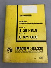 IRMER + ELZE Ersatzteilliste fahrbarer Schraubenkompressor S 281-SLS / S 371-SLS