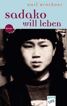 Sadako will leben - :, roman