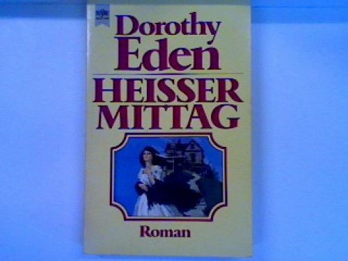 Heisser mittag eden - heisser,