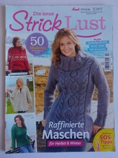 Die neue Stricklust 2-2017 - Raffinierte Maschen - 50 Modelle