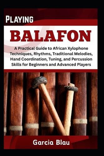 Playing balafon practical - playing,