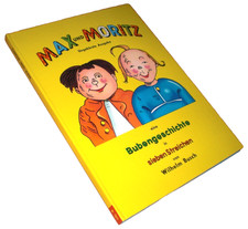Max und Moritz  von Wilhelm Busch (ungekürzte Ausgabe)