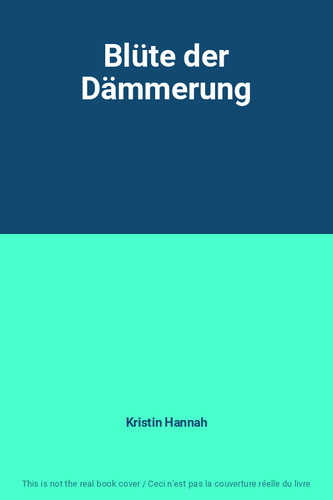 Blüte der dämmerung - blüte, kristin