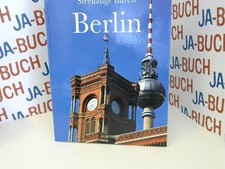 Streifzüge durch Berlin Fahrner, Moritz, Reiner Elsen und Ulf Böttcher: