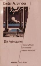 Die Freimaurer. Ursprung, Rituale und Ziele einer diskreten Gesellschaft. Binder