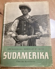 J.Hanzelka u. M.Zikmund: Südamerika (Verlag Volk und Welt, Berlin 1957)