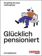 Glücklich pensioniert: So