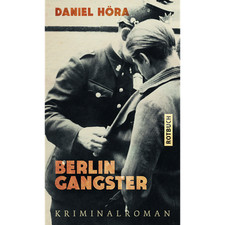 Berlin-Gangster: Kriminalroman