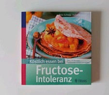 Fructose Intoleranz  Rezeptbuch Ratgeber Buch