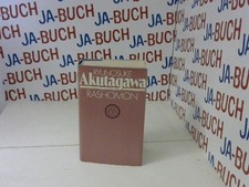 Rashomon  Ausgewählte Kurzprosa Akutagawa, Ryunosuke: