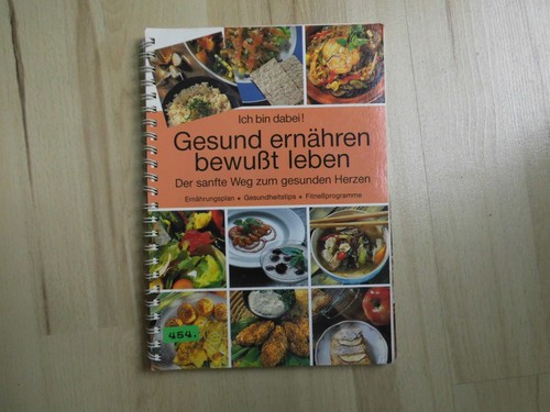 Gesund ernähren bewußt - gesund, –