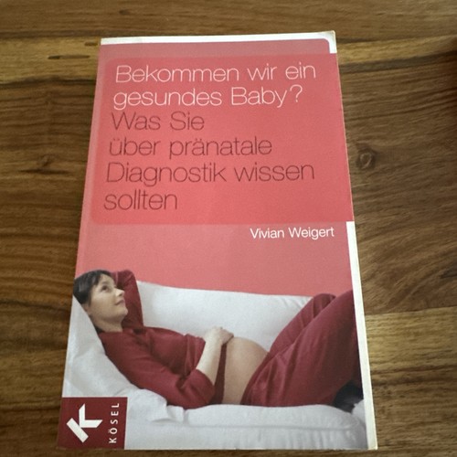 Bekommen wir ein gesundes baby - wir,