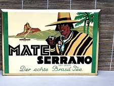 alte Reklame MATE SERRANO Der echte Brasil Tee Glasolin Aufsteller Kleinplakat