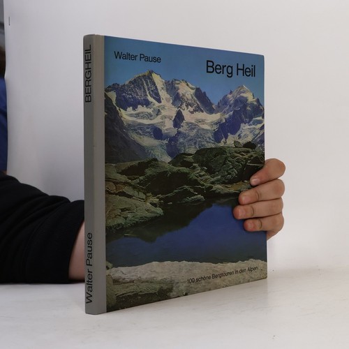 Berg heil walter pause - berg, heil 