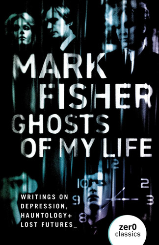 Ghosts life writings on - my,