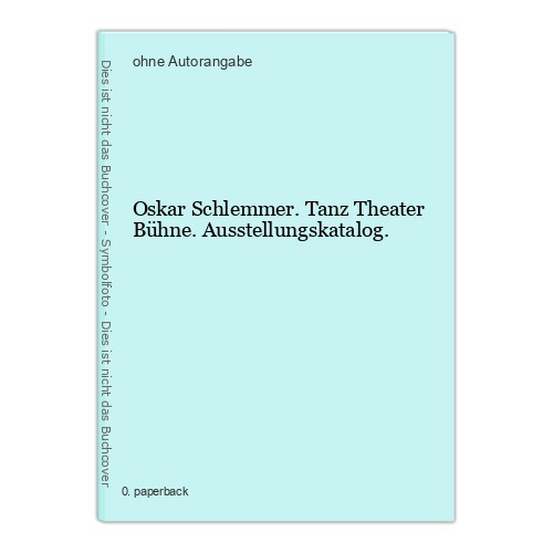 Oskar schlemmer tanz theater - oskar,