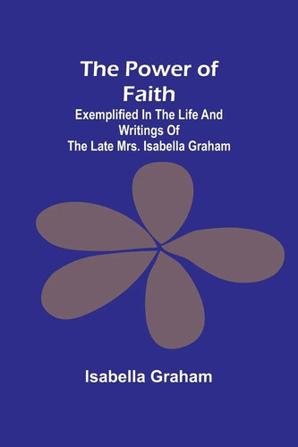 The power faith - of,