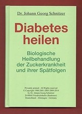 Diabetes heilen: Biologische Heilbehandlung der Zuckerkr... | Buch | Zustand gut