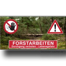 Banner/Plane/Schild Forstarbeiten Durchgang verboten Lebensgefahr Baumfällung