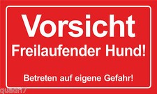 Vorsicht Freilaufender Hund - Aludibond oder PVC-Schild  in  20x30cm
