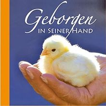 Geborgen seiner hand - in,