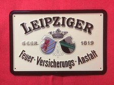 altes geprägtes Blech Schild Leipziger Feuer Versicherung