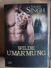 Wilde Umarmung / Nalini Singh