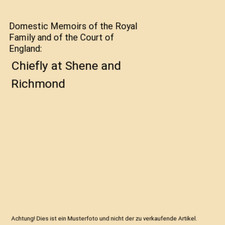 Domestic Memoirs of the Royal