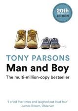 Man and Boy, Tony Parsons