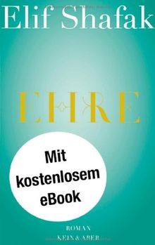Ehre roman von elif shafak - ,