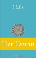 Der Diwan: Eine Auswahl der