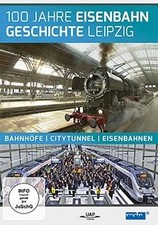 100 Jahre Eisenbahngeschichte