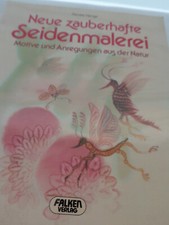 Seidenmalerei/Motive und Anregungen aus der Natur