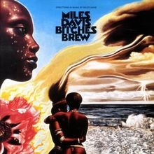 Bitches brew von - von, miles