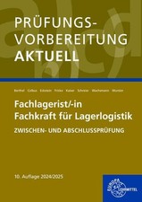 Prüfungsvorbereitung aktuell - Fachlagerist/-in Fachkraft für Lagerlogistik Zwis