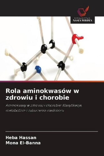 Rola aminokwasów zdrowiu i - aminokwasów,