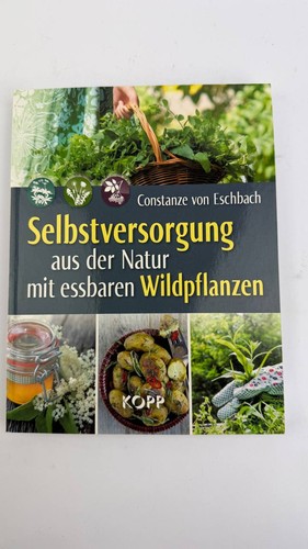 Selbstversorgung aus der natur - selbstversorgung,