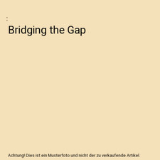 Bridging the Gap