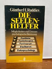 Die Seelen - Helfer. Möglichkeiten und Grenzen psychologischer Betreuung