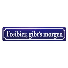 FREIBIER GIBTS MORGEN Schild