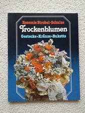 Sachbuch Trockenblumen, Gestecke, Kränze, Buketts, 87 Seiten 