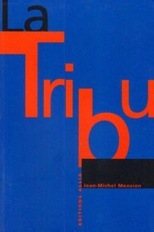 Tribu entretiens avec - tribu,