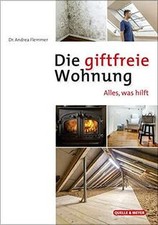Die giftfreie Wohnung: Alles, was hilft von Flemmer,... | Buch | Zustand wie neu