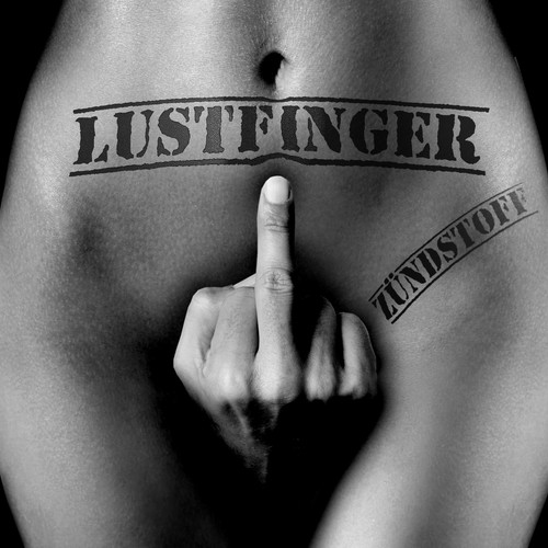 Lustfinger zündstoff - lustfinger,